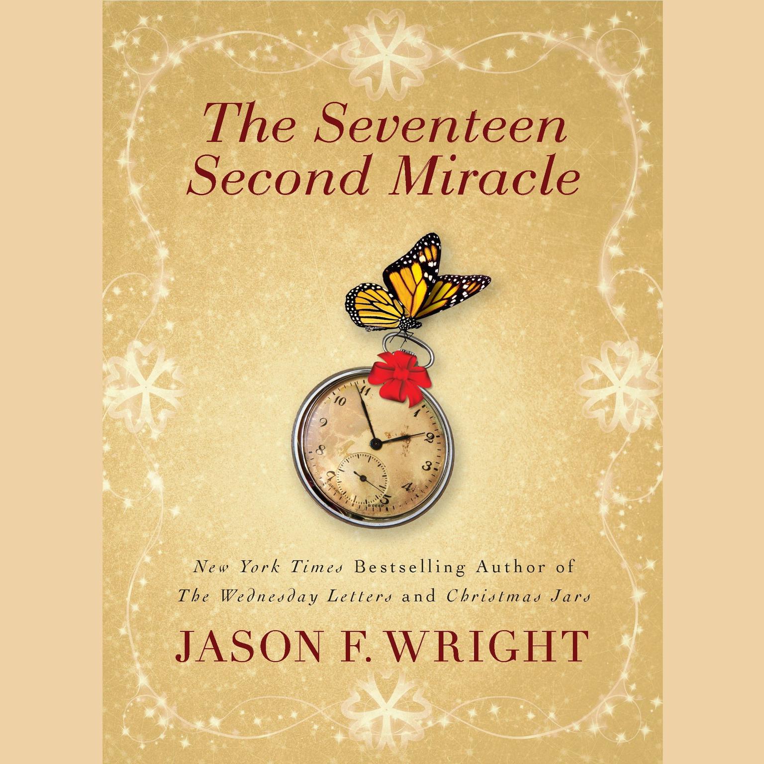The Seventeen Second Miracle Audiobook, by Jason F. Wright