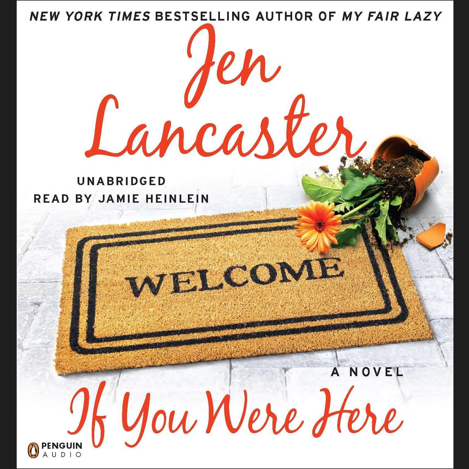 If You Were Here: A Novel Audiobook, by Jen Lancaster