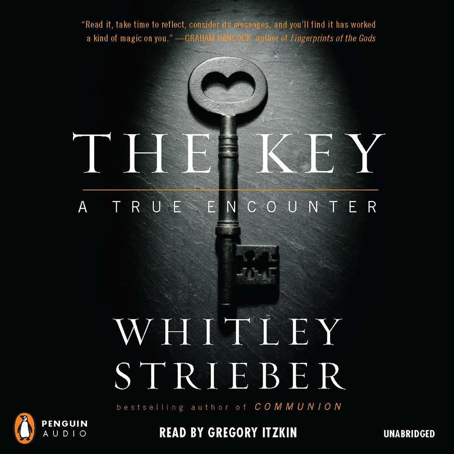 The Key: A True Encounter Audiobook, by Whitley Strieber