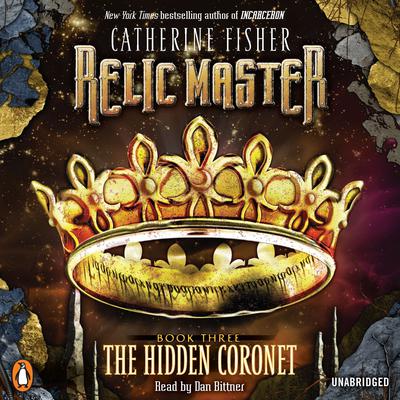 Relic Master: the Hidden Coronet Audiobook, by Catherine Fisher