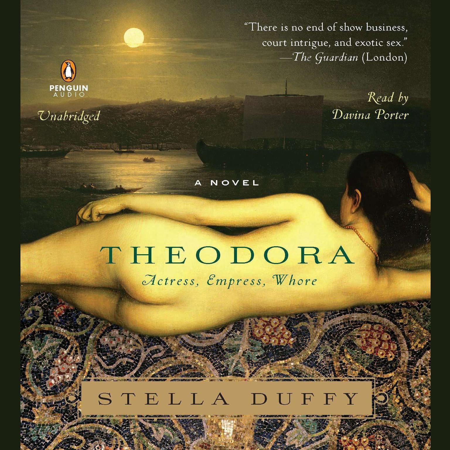 Theodora: Actress, Empress, Whore: A Novel Audiobook, by Stella Duffy