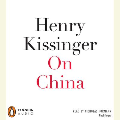 On China Audiobook, by Henry A. Kissinger