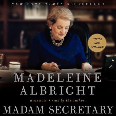 Madam Secretary: A Memoir Audiobook, by Madeleine Albright