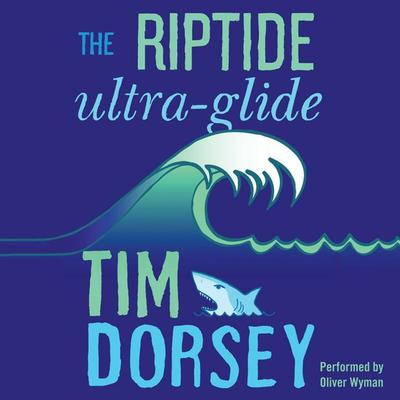 The Riptide Ultra-Glide: A Novel Audiobook, by 