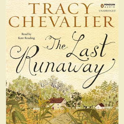 The Last Runaway Audiobook, by Tracy Chevalier