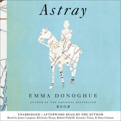 Astray Audiobook, by Emma Donoghue