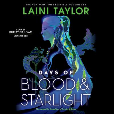 Days of Blood & Starlight Audiobook, by Laini Taylor