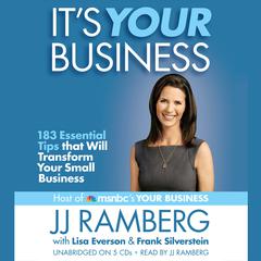 Its Your Business: 183 Essential Tips that Will Transform Your Small Business Audiobook, by J. J. Ramberg
