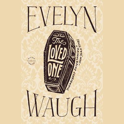 The Loved One Audiobook, by Evelyn Waugh