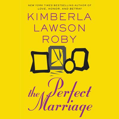 The Perfect Marriage Audiobook, by Kimberla Lawson Roby