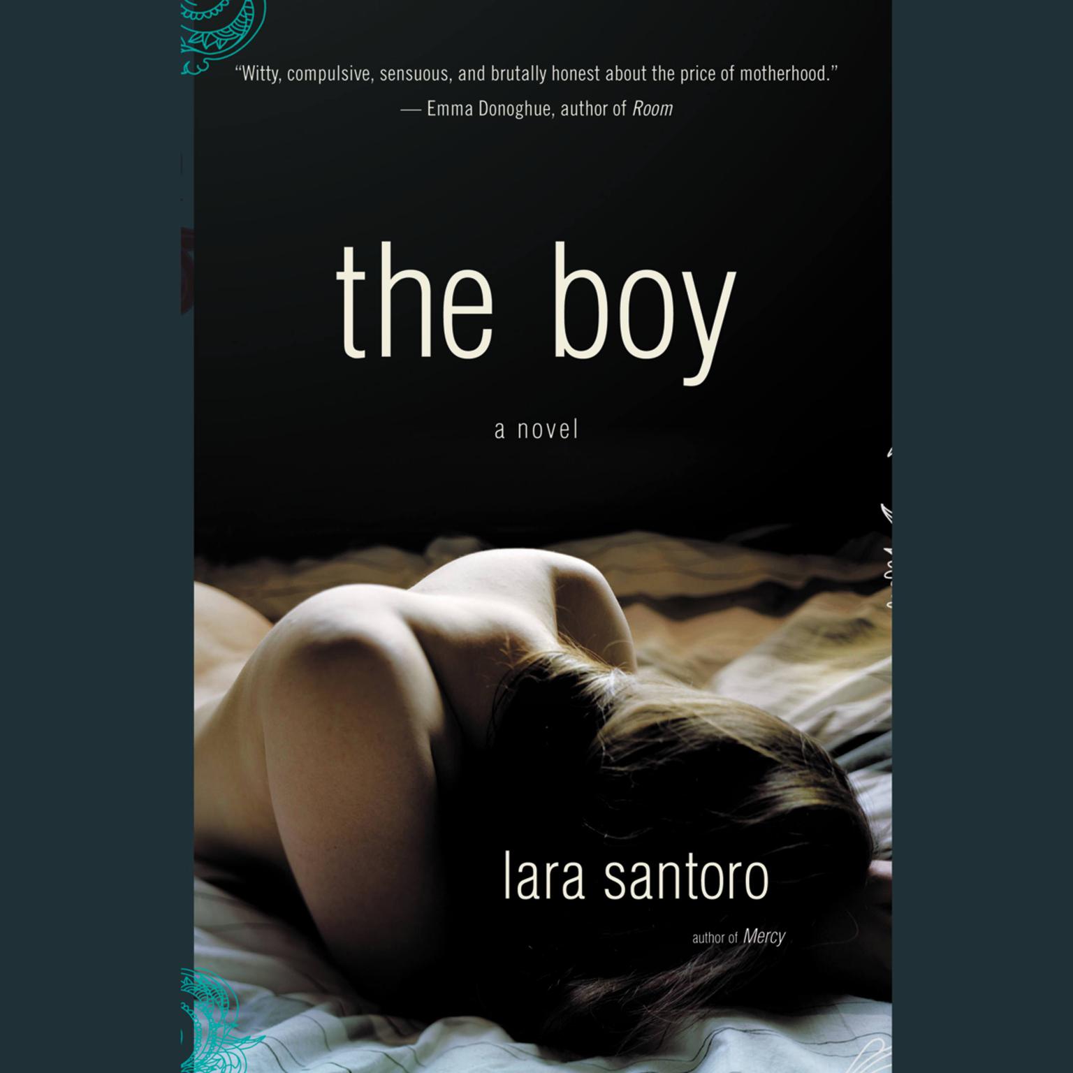The Boy: A Novel Audiobook, by Lara Santoro