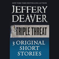 Triple Threat Audiobook, by Jeffery Deaver