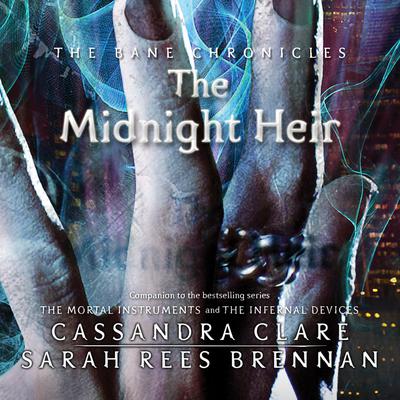 The Midnight Heir Audiobook, by Cassandra Clare