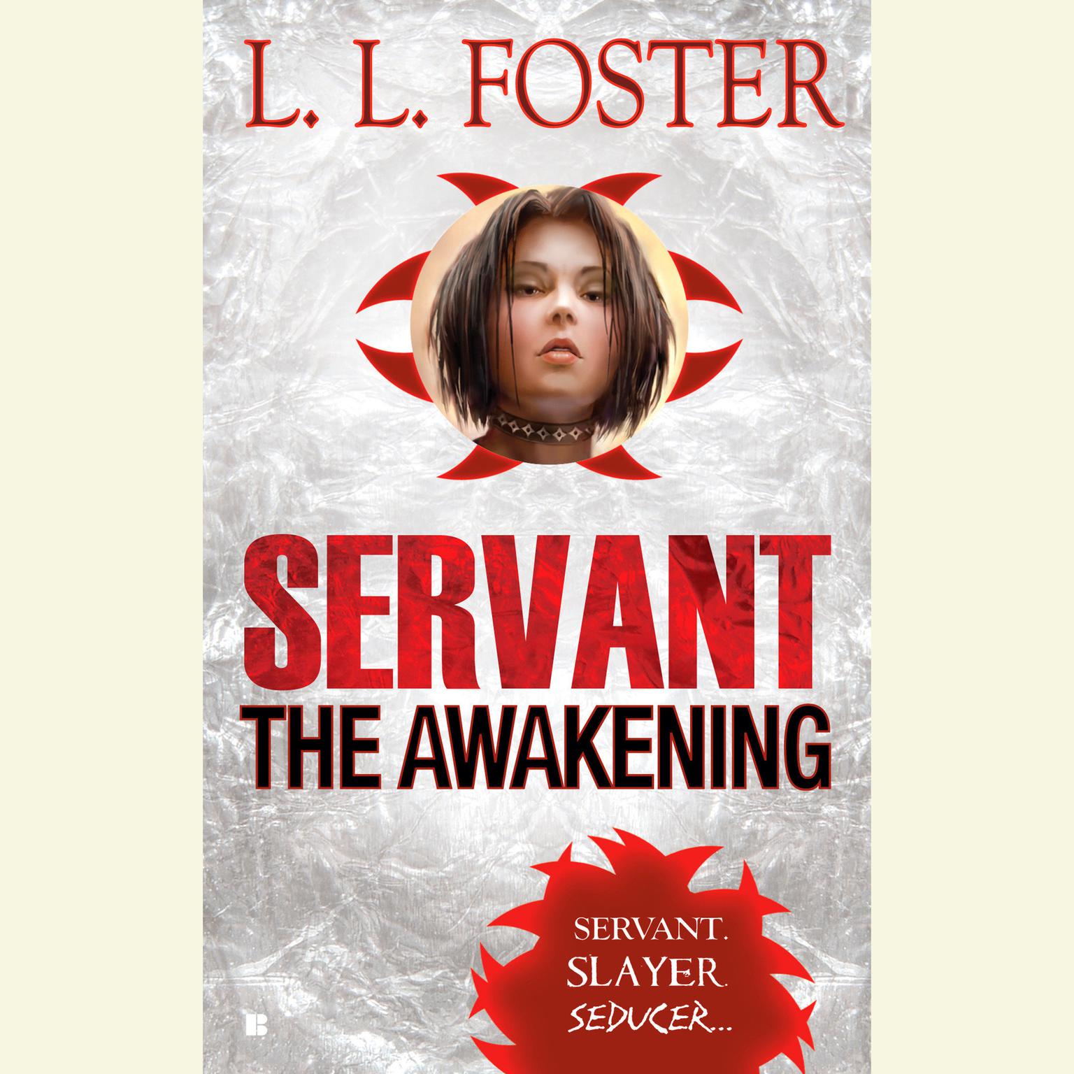 Servant: the Awakening Audiobook, by Lori Foster
