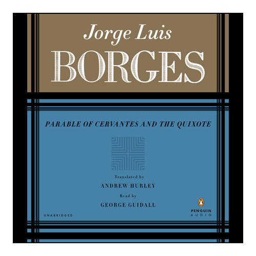 PARABLE OF CERVANTES AND THE QUIXOTE Audiobook, by Jorge Luis Borges
