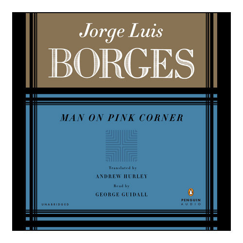 MAN ON PINK CORNER Audiobook, by Jorge Luis Borges