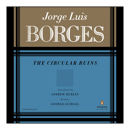 The CIRCULAR RUINS Audiobook, by Jorge Luis Borges