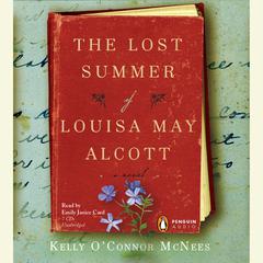 The Lost Summer of Louisa May Alcott Audiobook, by Kelly O’Connor McNees