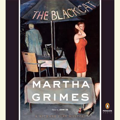 The Black Cat: A Richard Jury Mystery Audiobook, by Martha Grimes