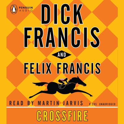 Crossfire Audiobook, by Dick Francis