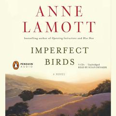 Imperfect Birds: A Novel Audiobook, by Anne Lamott