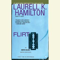 Flirt: An Anita Blake, Vampire Hunter Novel Audiobook, by 