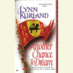 Another Chance to Dream Audiobook, by Lynn Kurland