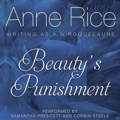 Beautys Punishment Audiobook, by Anne Rice