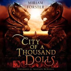 City of a Thousand Dolls Audiobook, by Miriam Forster