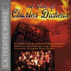A Tale of Charles Dickens Audiobook, by Janet Dulin Jones