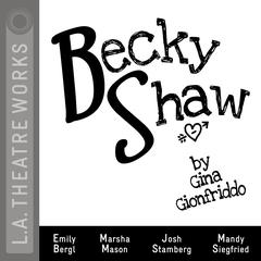 Becky Shaw Audiobook, by Gina Gionfriddo