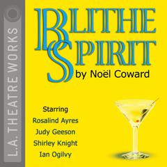 Blithe Spirit Audiobook, by Noel Coward