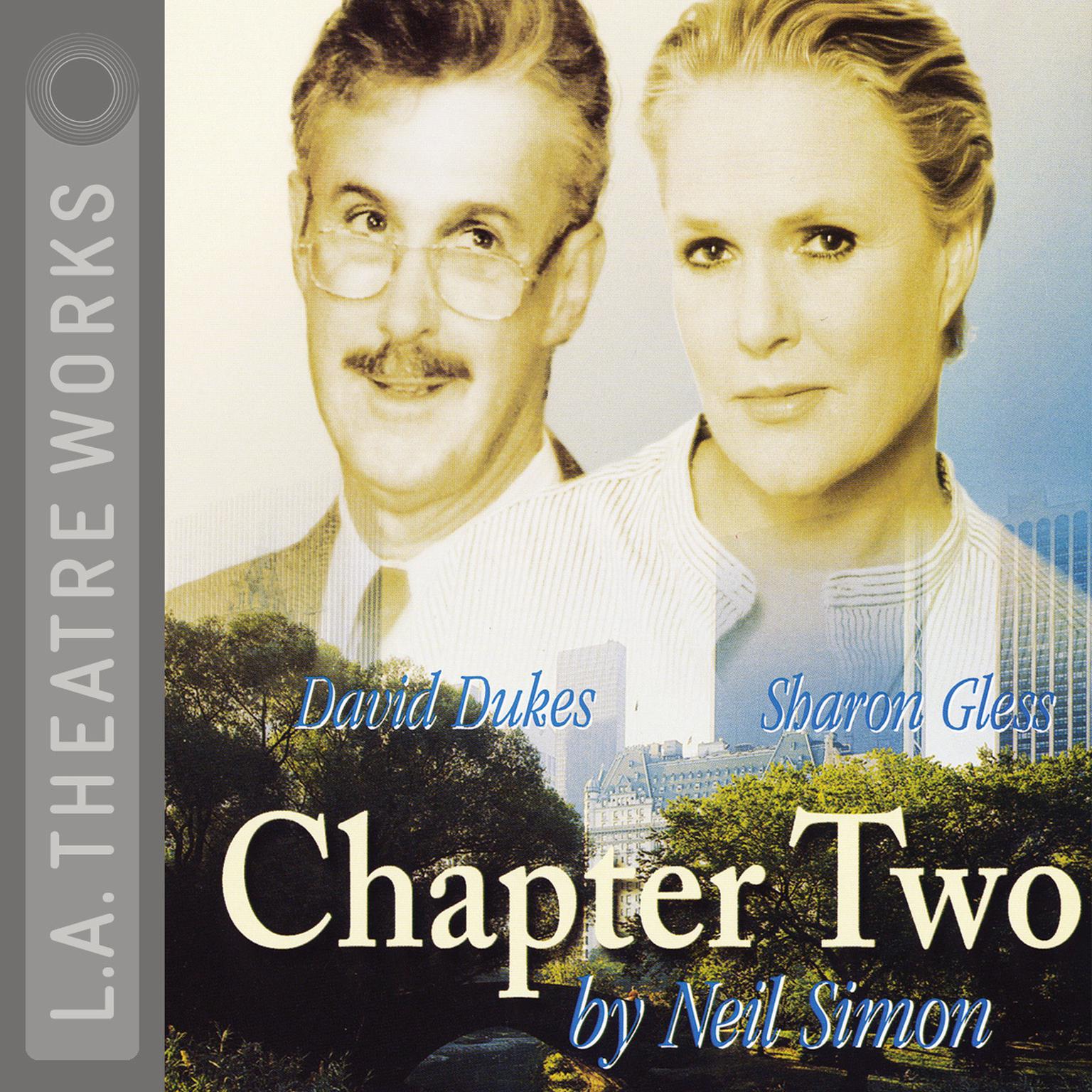 Chapter Two: A Comedy in Two Acts Audiobook, by Neil Simon