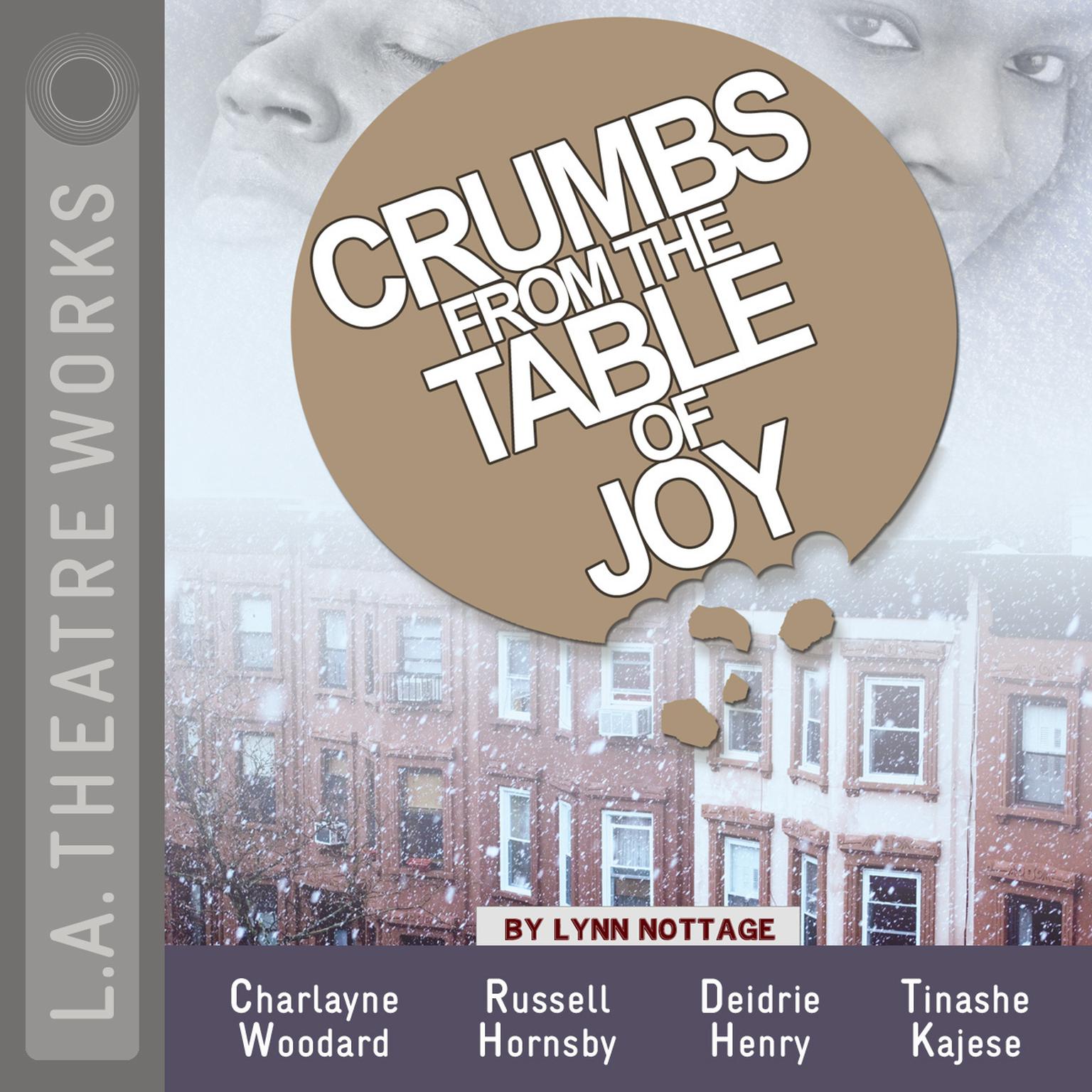 Crumbs from the Table of Joy Audiobook, by Lynn Nottage