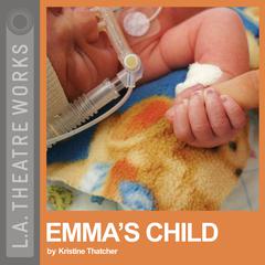Emma’s Child Audiobook, by Kristine Thatcher