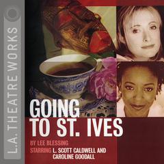 Going to St. Ives Audiobook, by Lee Blessing