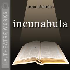 Incunabula Audiobook, by Anna Nicholas