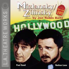 Mizlansky / Zilinsky Audiobook, by Jon Robin Baitz