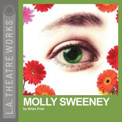 Molly Sweeney Audiobook, by Brian Friel