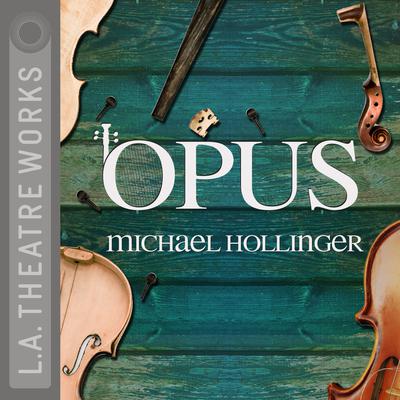 Opus Audiobook, by Michael Hollinger
