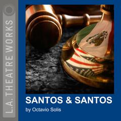 Santos & Santos Audiobook, by Octavio Solis