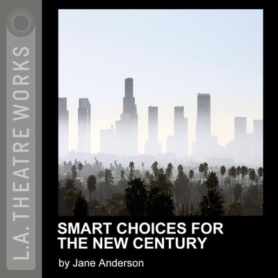 Smart Choices for the New Century Audiobook, by Jane Anderson