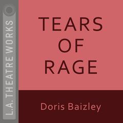 Tears of Rage Audiobook, by Doris Baizley