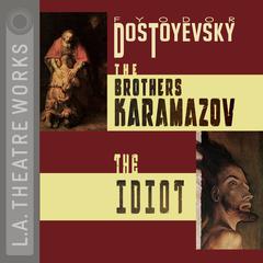 The Brothers Karamazov and The Idiot Audiobook, by Fyodor Dostoevsky
