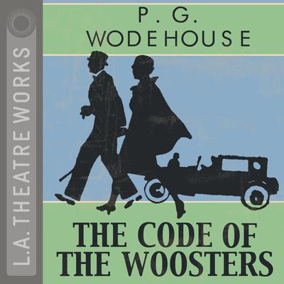 The Code of the Woosters Audiobook, by 