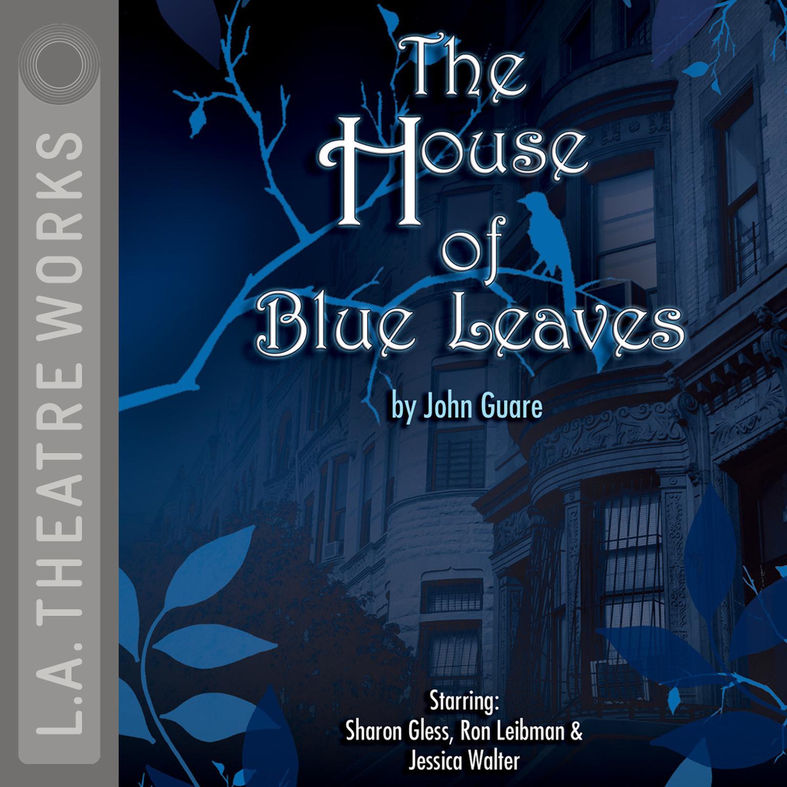The House of Blue Leaves Audiobook, by John Guare