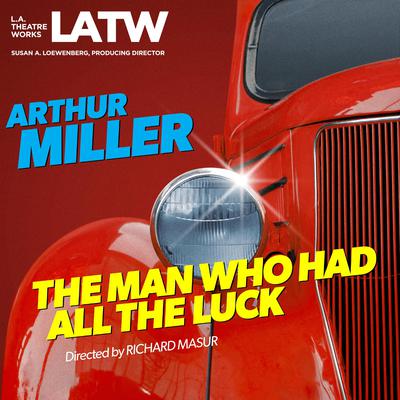 The Man Who Had All the Luck Audiobook, by Arthur Miller
