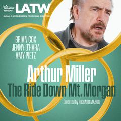 The Ride Down Mt. Morgan Audiobook, by Arthur Miller