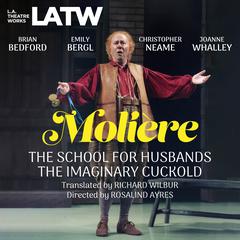 The School for Husbands and The Imaginary Cuckold Audiobook, by Molière