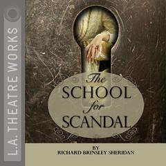 The School for Scandal Audiobook, by Richard Brinsley Sheridan